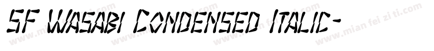 SF Wasabi Condensed Italic字体转换